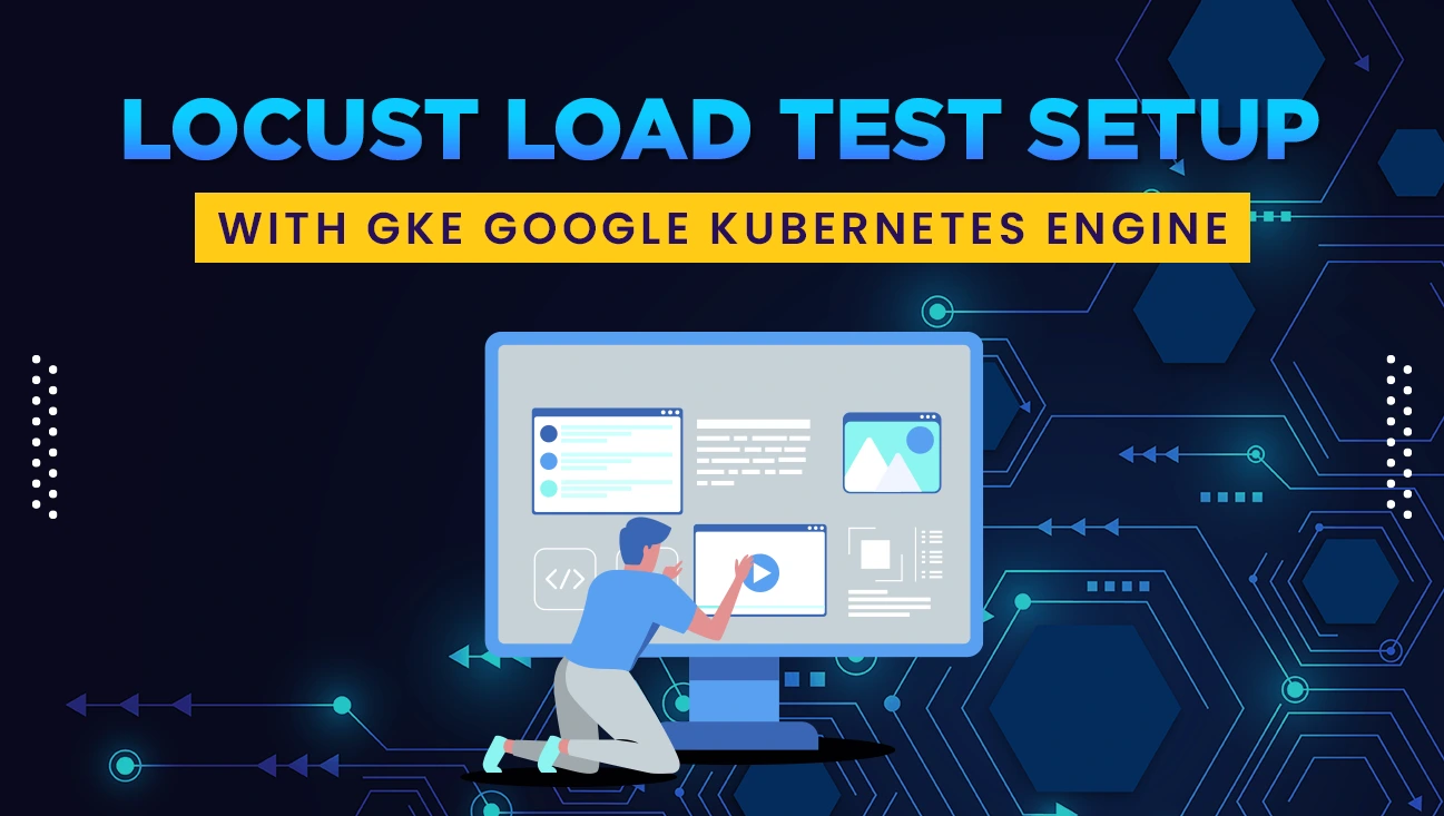 Locust Load Test Setup with GKE Google Kubernetes Engine