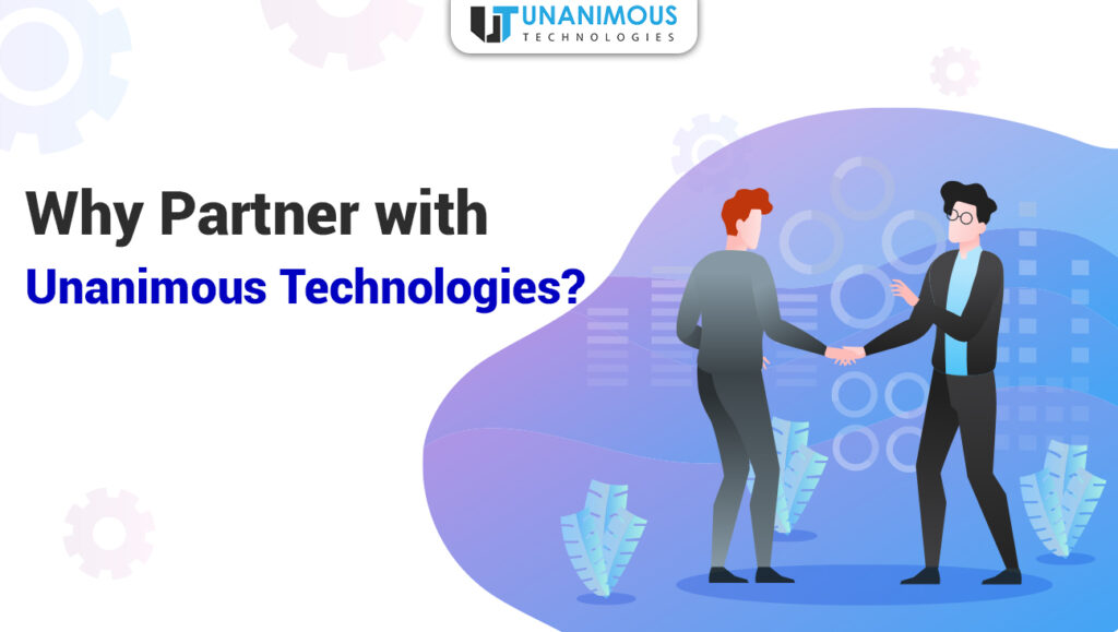 Why Partner with Unanimous Technologies