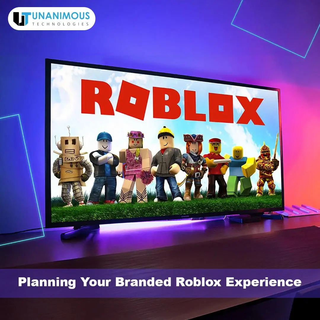 Planning Your Branded Roblox Experience Unanimous Technology