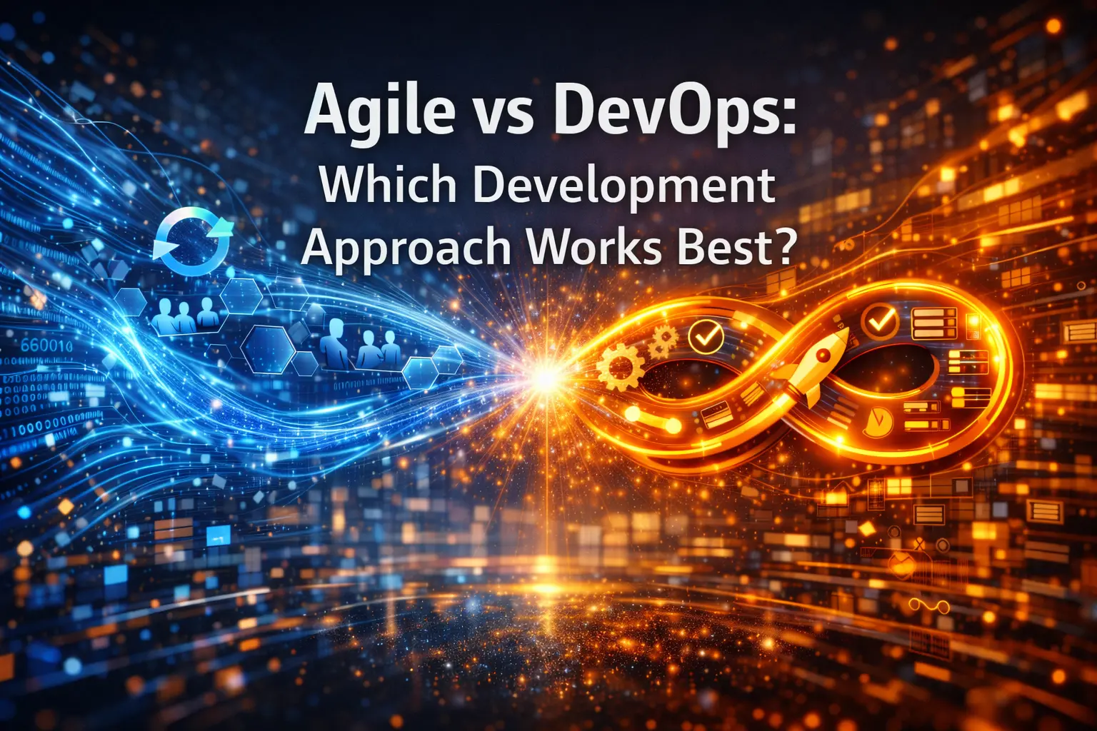 Home 19 A high-resolution, cinematic tech blog banner featuring the bold central headline “Agile vs DevOps: Which Development Approach Works Best in 2026?” in large white font, set against a futuristic digital landscape. On the left, flowing blue data streams with hexagonal nodes and collaborative team silhouettes represent Agile, while on the right, a glowing orange infinity loop with gears, checkmarks, rockets, and server elements symbolizes DevOps. Both sides converge in a bright, energetic burst at the center, highlighting the synergy between Agile and DevOps in a modern cloud-driven environment.